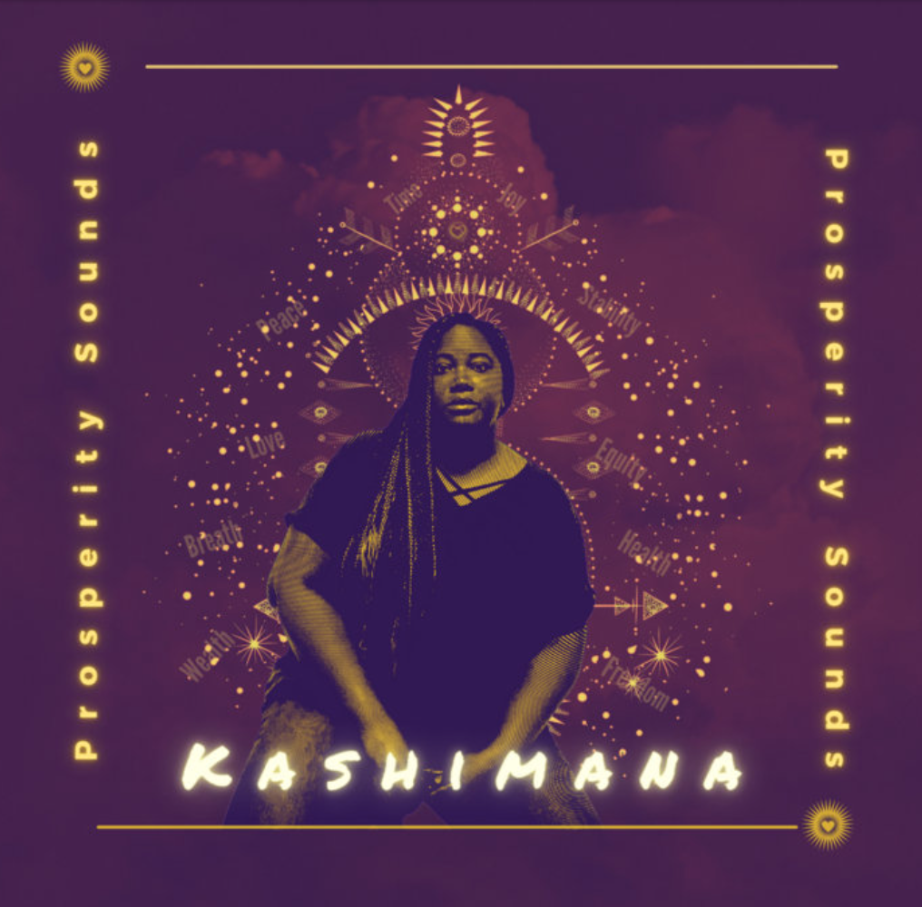 Kashimana, Prosperity Sounds